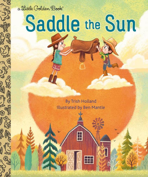 Saddle The Sun (Little Golden Book)