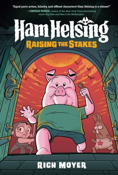 Ham Helsing #3: Raising The Stakes: (A Graphic Novel)
