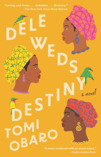 Dele Weds Destiny: A Novel