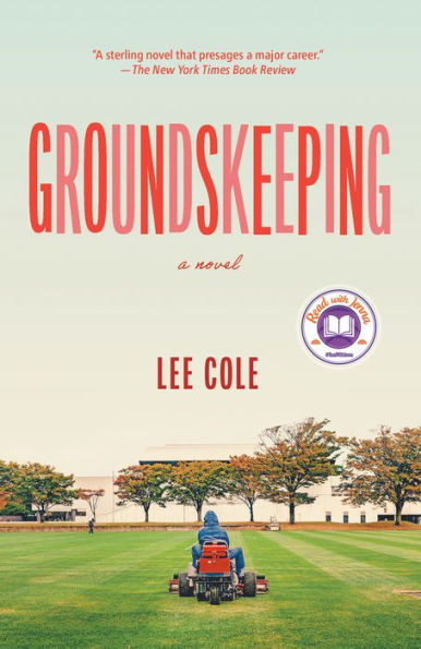 Groundskeeping: A Novel