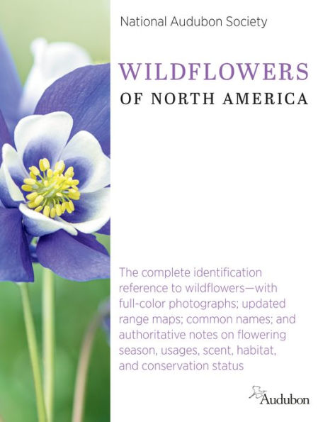 National Audubon Society Wildflowers Of North America (National Audubon Society Complete Guides)