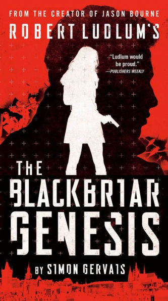 Robert Ludlum'S The Blackbriar Genesis (A Blackbriar Novel)