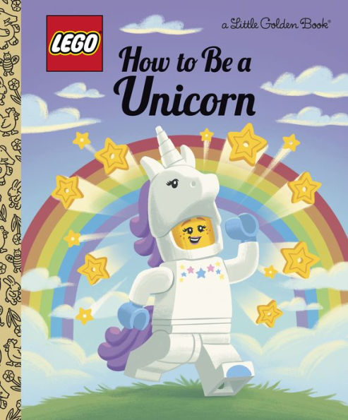 How To Be A Unicorn (Lego) (Little Golden Book)
