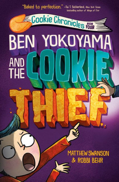 Ben Yokoyama And The Cookie Thief (Cookie Chronicles)