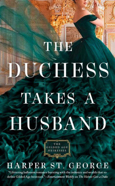 The Duchess Takes A Husband (The Gilded Age Heiresses)
