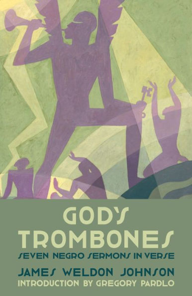 God'S Trombones: Seven Negro Sermons In Verse