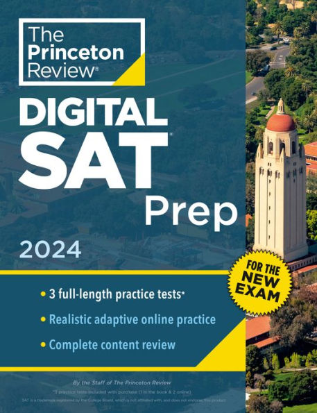Princeton Review Digital Sat Prep, 2024: 3 Practice Tests + Review + Online Tools (2024) (College Test Preparation)