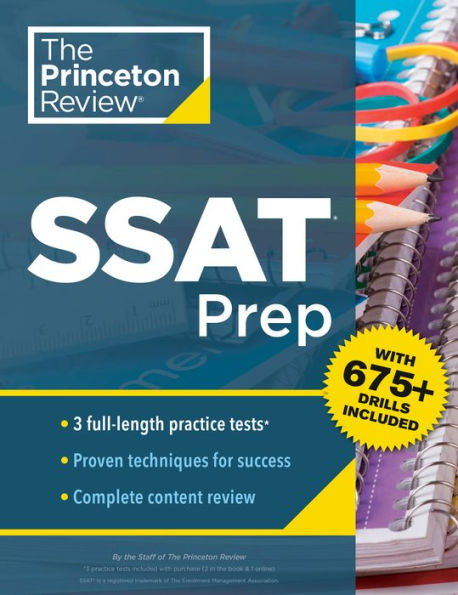Princeton Review Ssat Prep: 3 Practice Tests + Review & Techniques + Drills (2024) (Private Test Preparation)