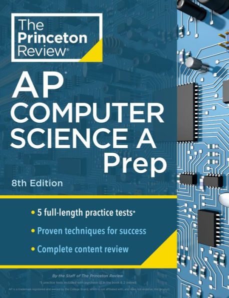 Princeton Review Ap Computer Science A Prep, octava edición: 5 pruebas de práctica + revisión completa del contenido + estrategias y técnicas (2024) (preparación para exámenes universitarios)