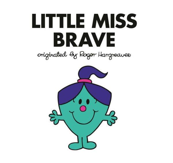 Little Miss Brave (Mr. Men And Little Miss)