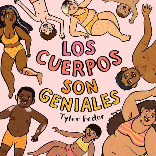 Los Cuerpos Son Geniales (Spanish Edition)