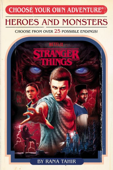 Stranger Things: Heroes And Monsters (Choose Your Own Adventure) (Stranger Things: Choose Your Own Adventure)