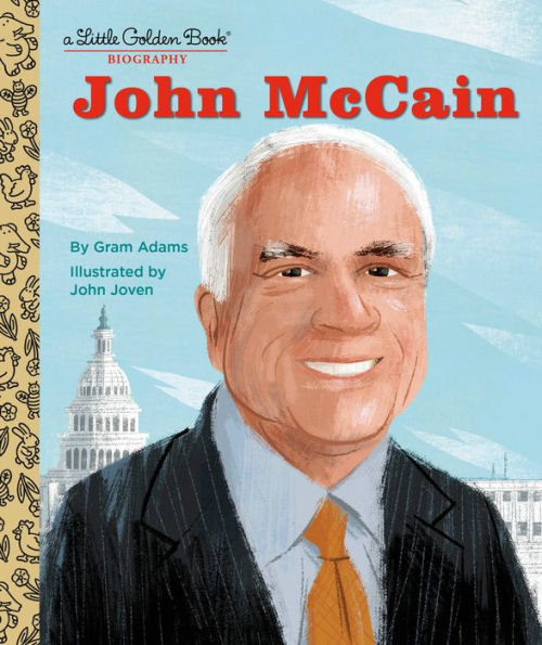 John Mccain: A Little Golden Book Biography