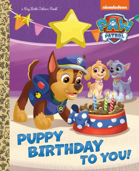 Puppy Birthday To You! (Paw Patrol) (Big Little Golden Book)