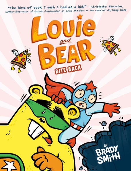 Louie And Bear Bite Back: A Graphic Novel