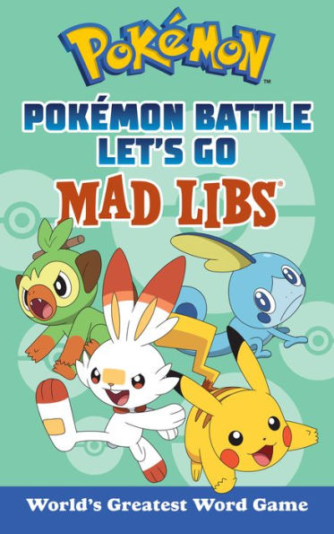 Pokémon Battle Let'S Go Mad Libs: World'S Greatest Word Game