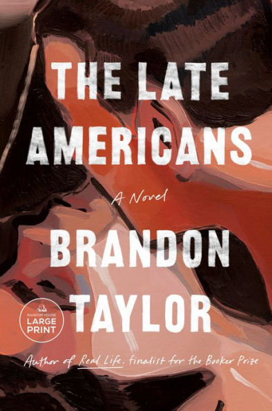The Late Americans: A Novel (Random House Large Print)