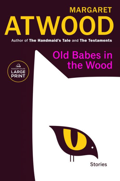 Old Babes In The Wood: Stories (Random House Large Print)