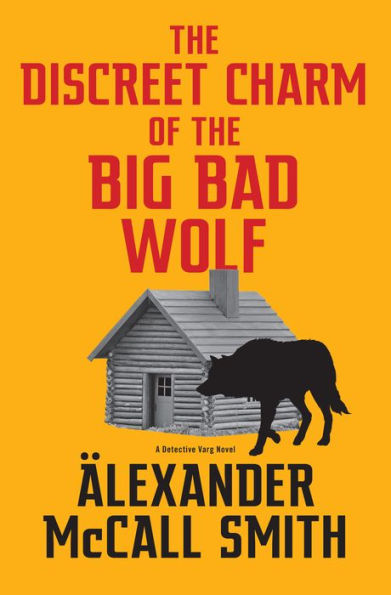 The Discreet Charm Of The Big Bad Wolf: A Detective Varg Novel (4)