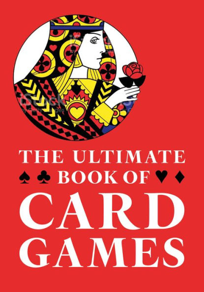 The Ultimate Book Of Card Games