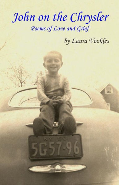 John On The Chrysler: Poems Of Love And Grief