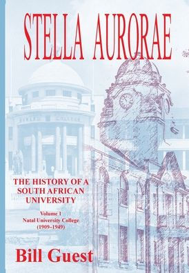 Stella Aurorae: Natal University College (1909-1949)