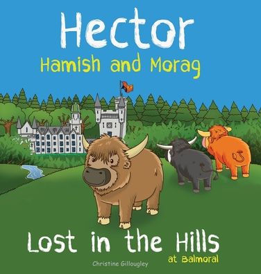 Hector Hamish And Morag - Lost In The Hills At Balmoral