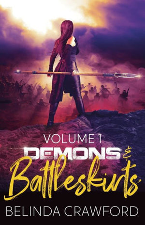 Demons & Battleskirts Volume 1