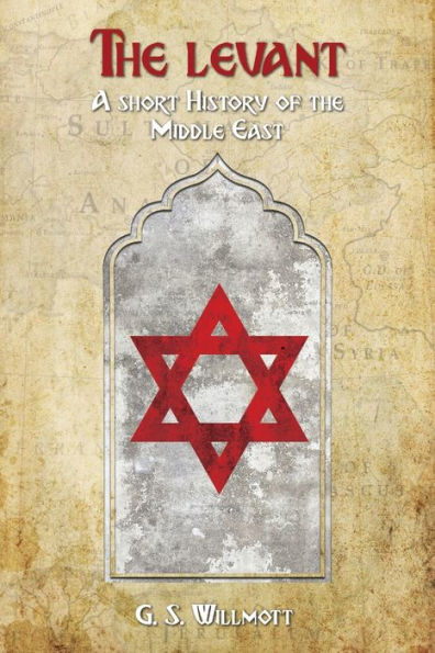 The Levant: A Short History Of The Middle East
