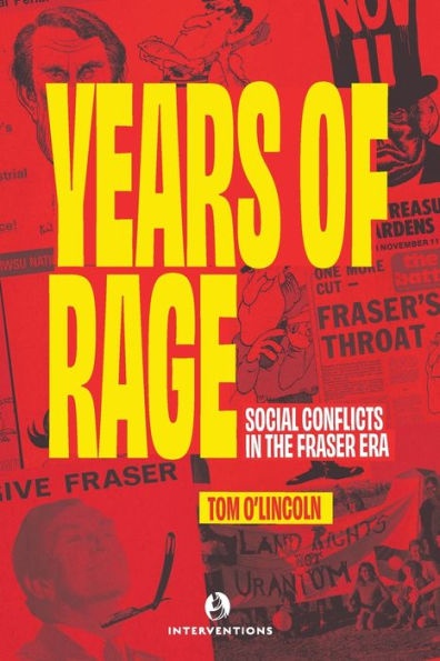 Years Of Rage: Social Conflicts In The Fraser Era