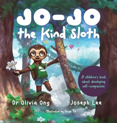 Jo-Jo The Kind Sloth: A Children'S Book About Developing Self-Compassion