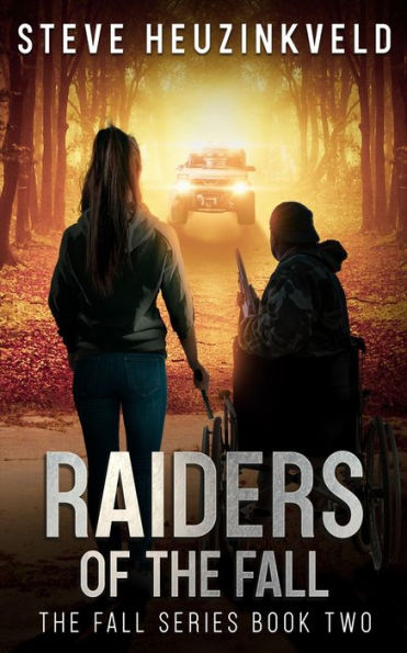 Raiders Of The Fall: A Post-Apocalyptic Survival Thriller (The Fall Book 2)