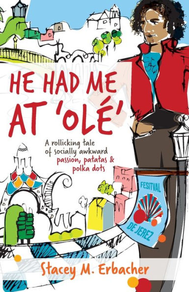 He Had Me At 'Olé': A Rollicking Tale Of Socially Awkward Passion, Patatas & Polka Dots