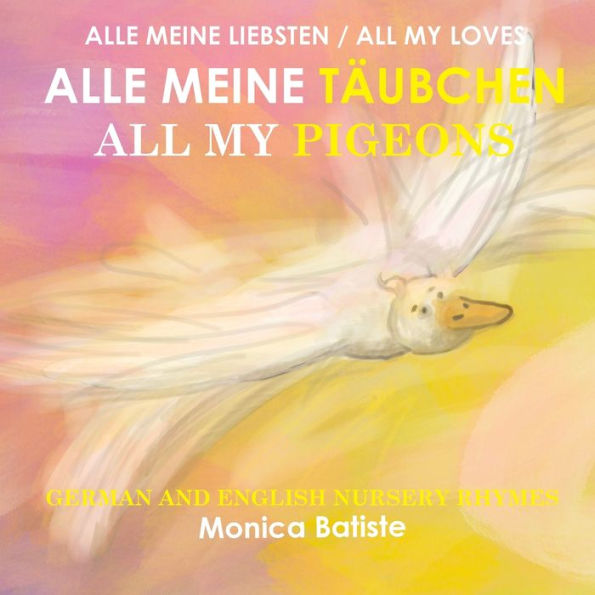 Alle Meine Täubchen, All My Pigeons German And English Nursery Rhymes