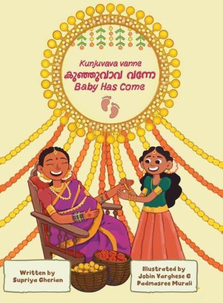 Kunjuvava Vanne (Baby Has Come): Malayalam-English Bilingual Book With An Indian Baby Shower Story For Children