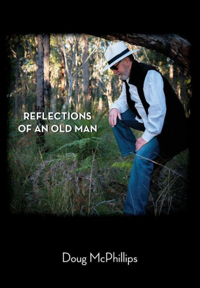 Reflections Of An Old Man