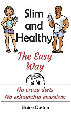 Slim And Healthy The Easy Way