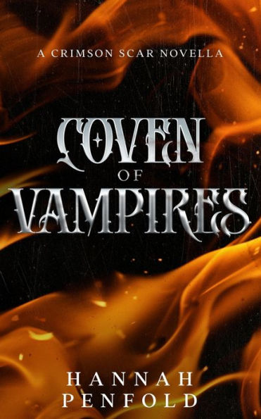 Coven Of Vampires: A Crimson Scar Novella (The Crimson Scar Series)