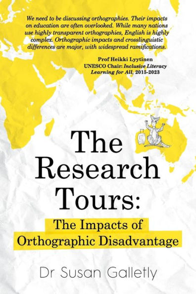The Research Tours: The Impacts Of Orthographic Disadvantage (Aussie Reading Woes Trilogy)