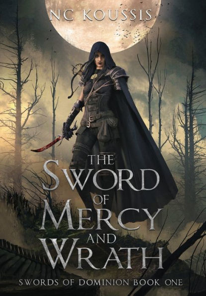 The Sword Of Mercy And Wrath (The Swords Of Dominion)