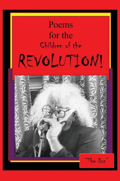 Poems For The Children Of The Revolution!