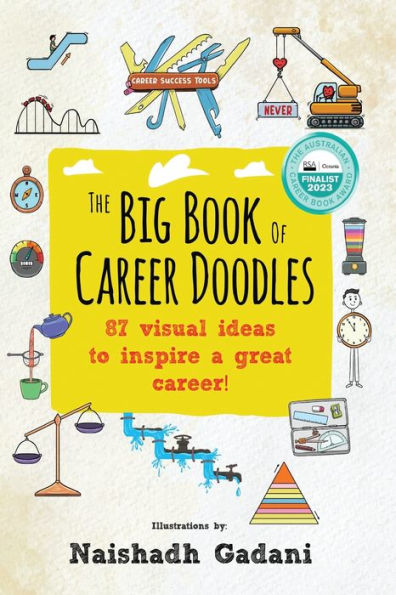 The Big Book Of Career Doodles: 87 Visual Ideas To Inspire A Great Career!