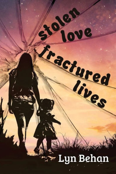 Stolen Love, Fractured Lives