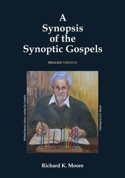 A Synopsis Of The Synoptic Gospels