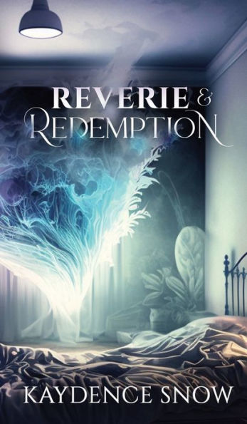 Reverie And Redemption