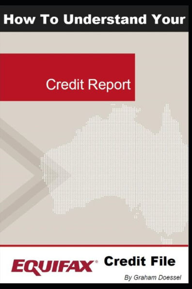 How To Understand Your Equifax Credit File