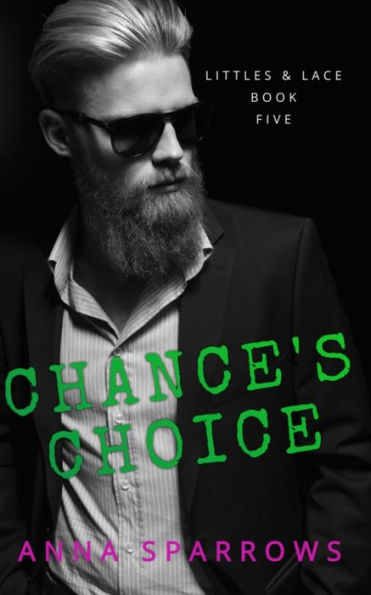 Chance'S Choice: An Mm Age Play Romance (Littles & Lace)