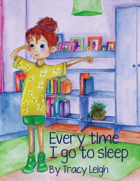 Everytime I Go To Sleep