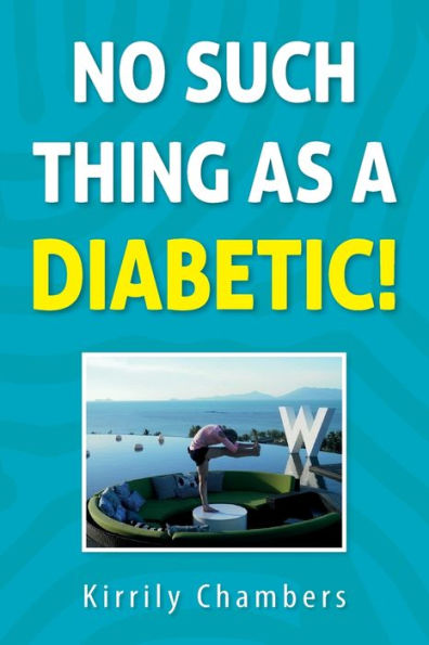 No Such Thing As A Diabetic!