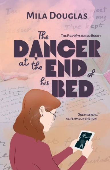 The Dancer At The End Of His Bed (The Figs' Mysteries)